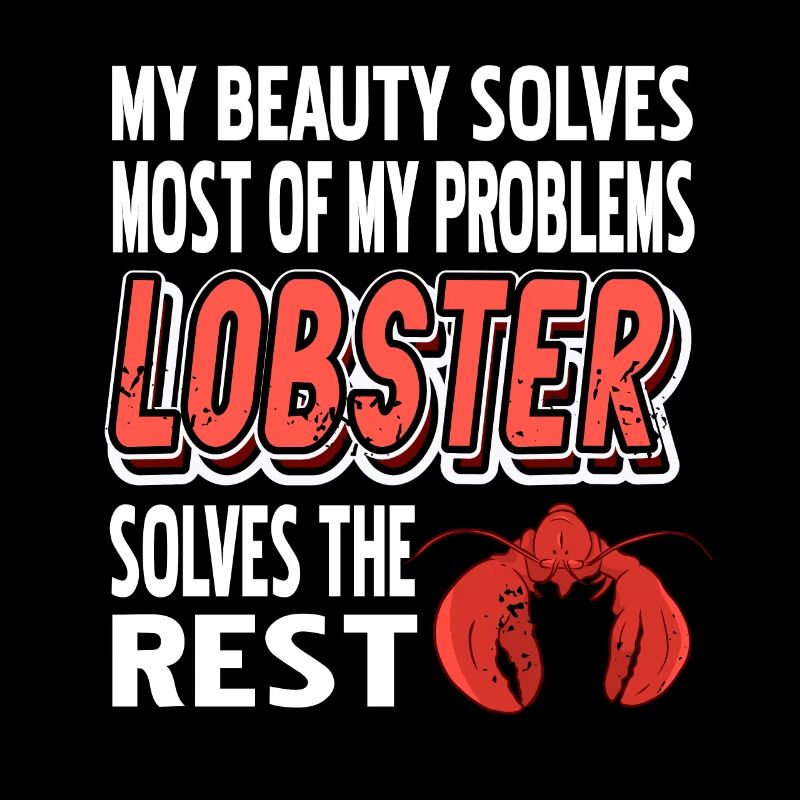Most of my problems lobster