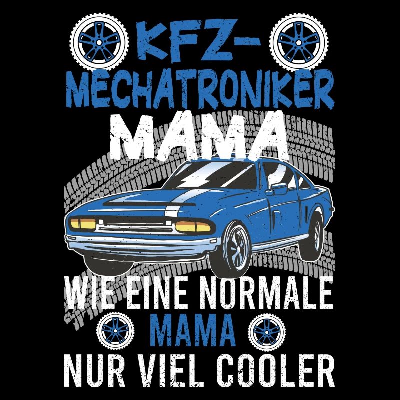 Kfz Mechatronikerinin Mama Mutter Auto Schrauber