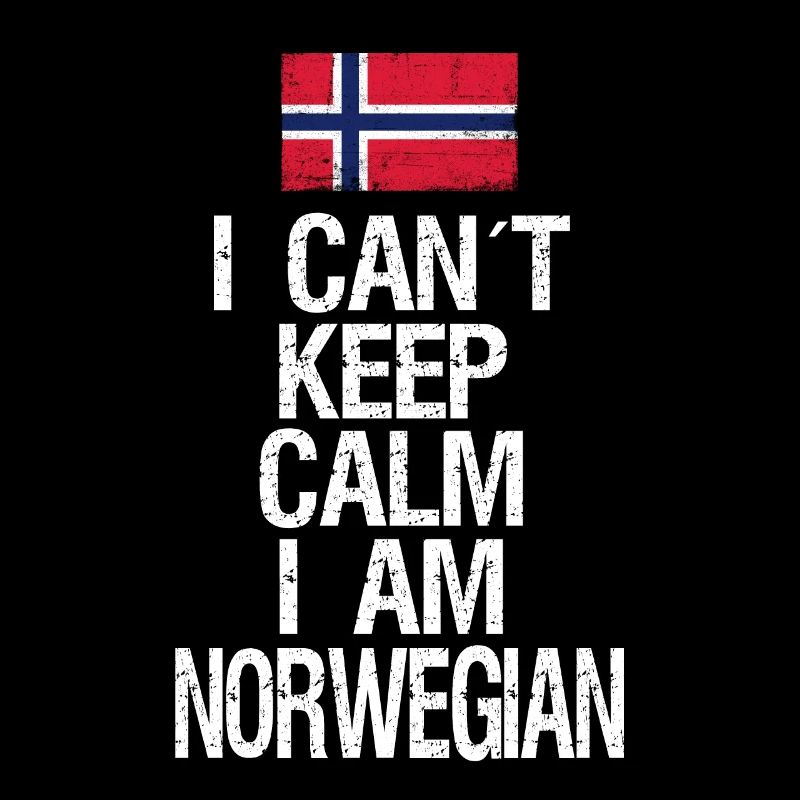 I can not Keep Calm I am Norwegian