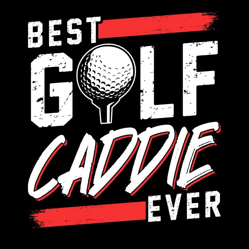 Best Golf Caddy Ever Golfer Golf