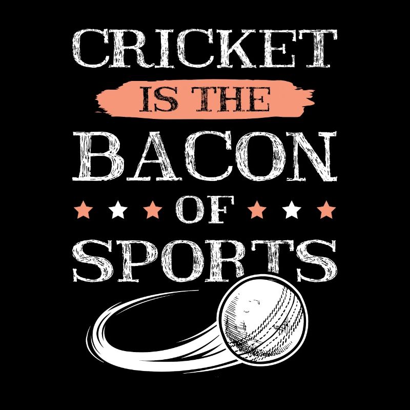 Cricket Bacon