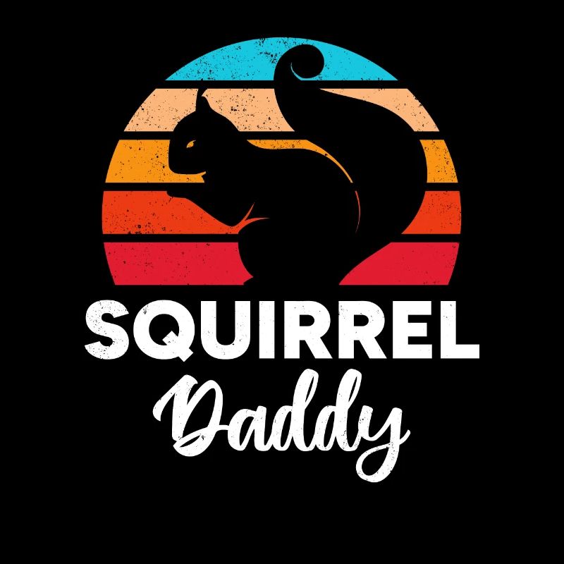 Squirrel Dad Squirrel Daddy Squirrel Owner