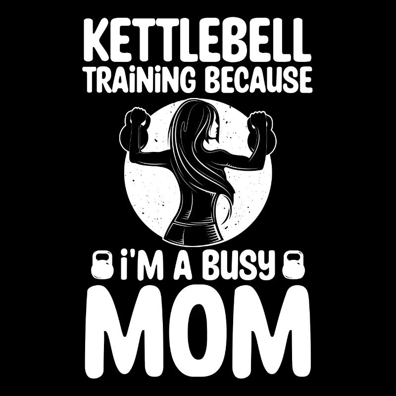 Kettlebell Mother Workouts For Mothers Gift