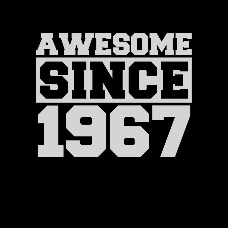 Awesome since 1967