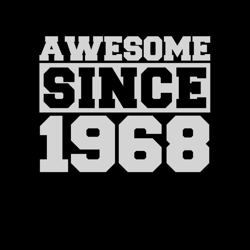 Awesome since 1968