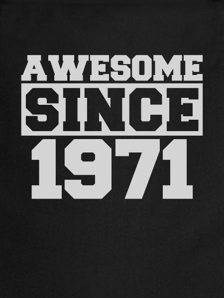 Awesome since 1971