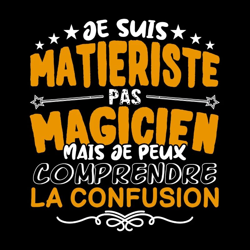 Matieriste | Matieriste pas Magicien | Meilleur Ma