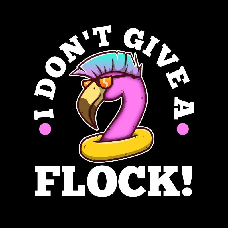 I don't give a flock