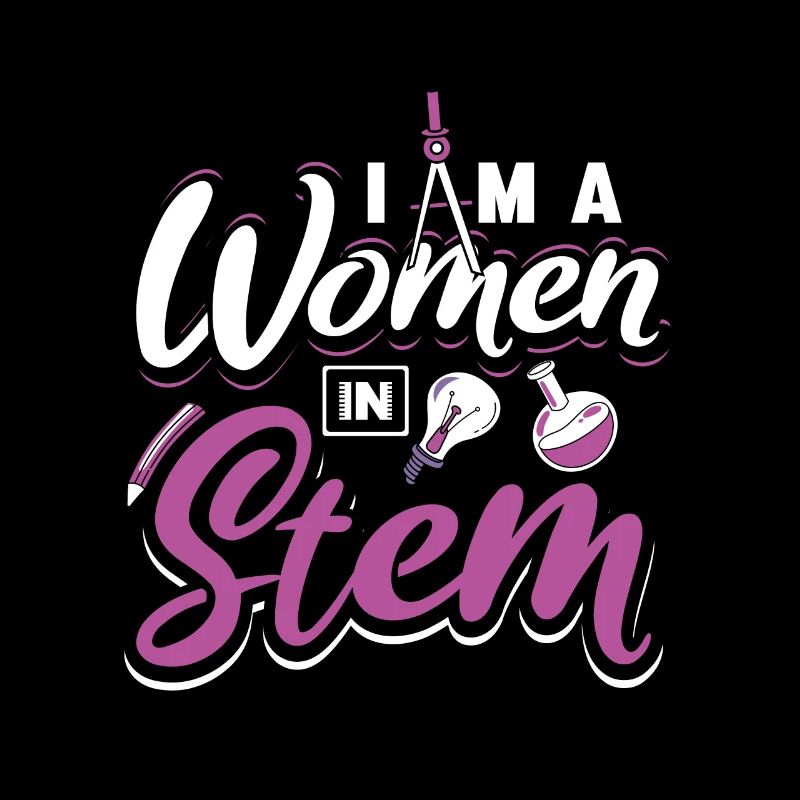 I am a women in STEM