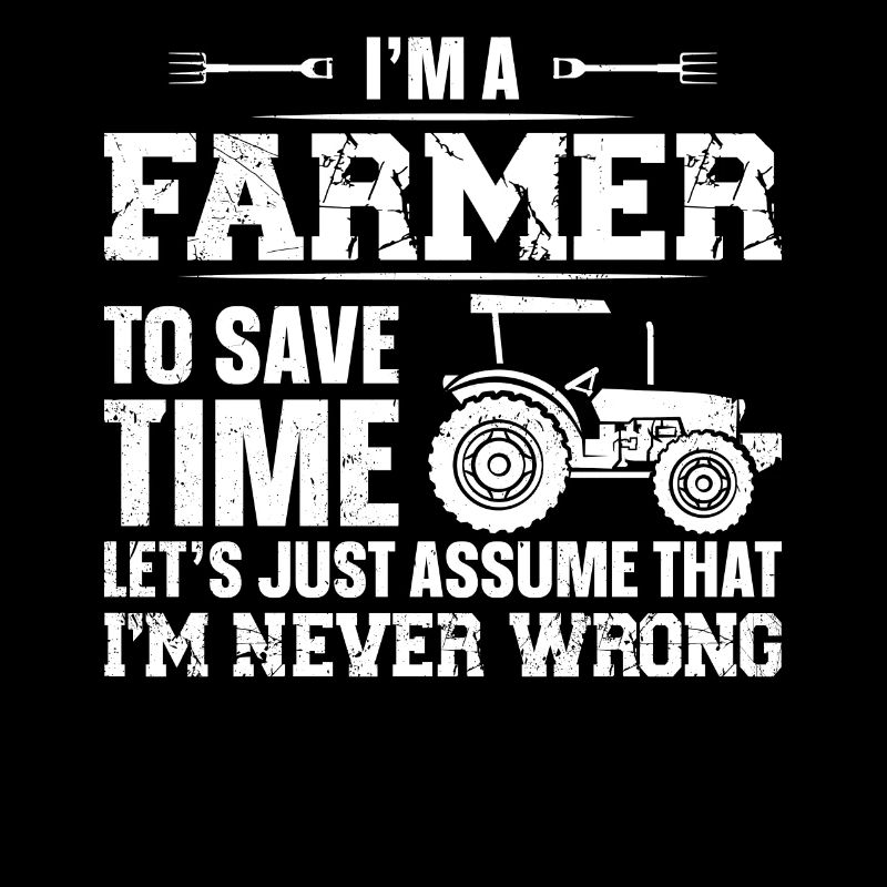 Farming Farmer Vintage Tractor I'm