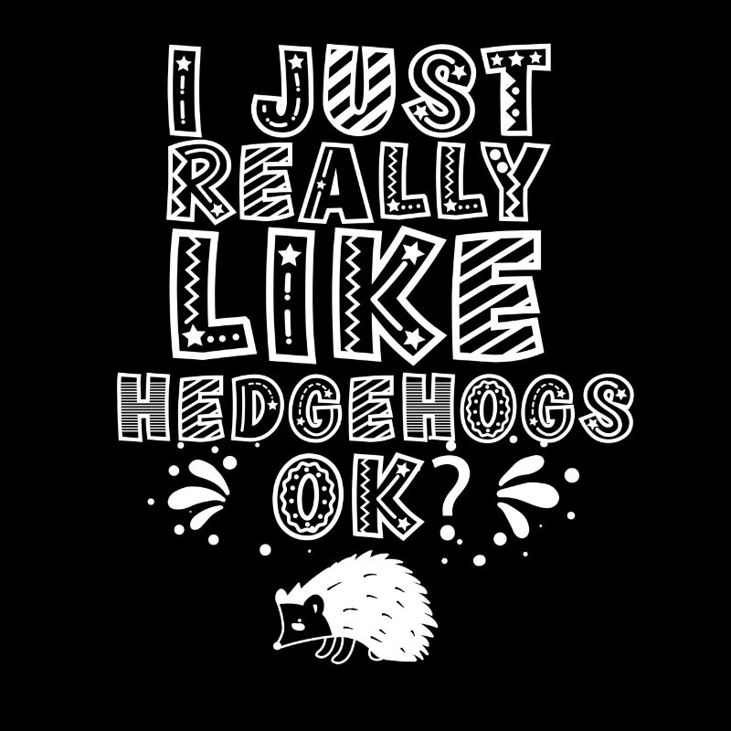 Ich Mag Igel Einfach Sehr Sprüche Süß Haustier