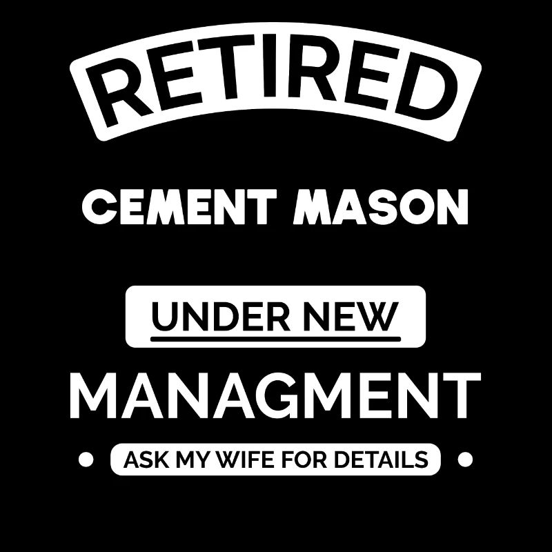 Retired cement mason