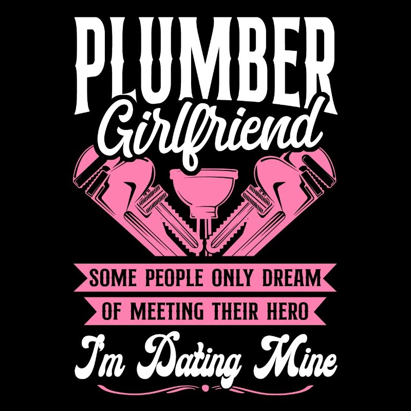 Plumbing Plumber Girlfriend