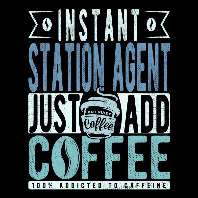 Station Agent Coffee Saying