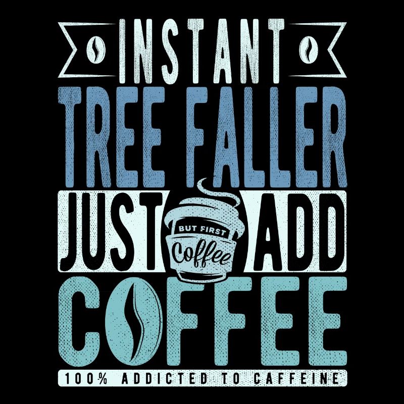 Baumfaller Kaffee Spruch