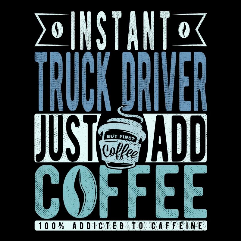 Truck Driver Coffee Saying