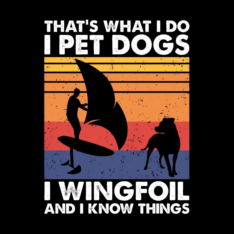 C’est ce que font les chiens de compagnie Wingfoil & Know Things