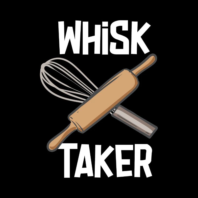 Whisk Taker Baker Funny Baking Backen Bäckerei