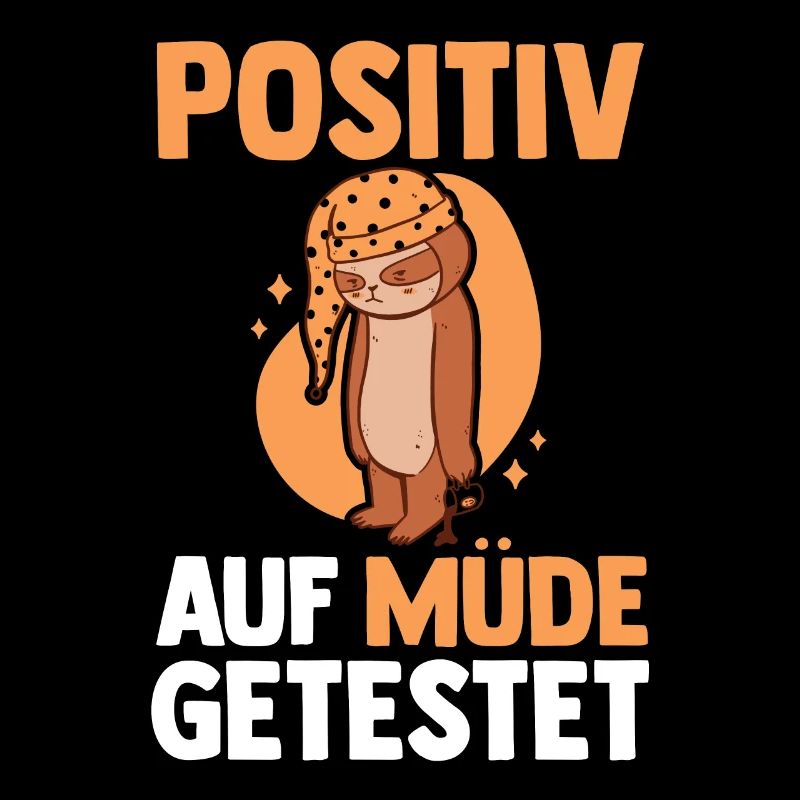 Tested positive for tired sloth