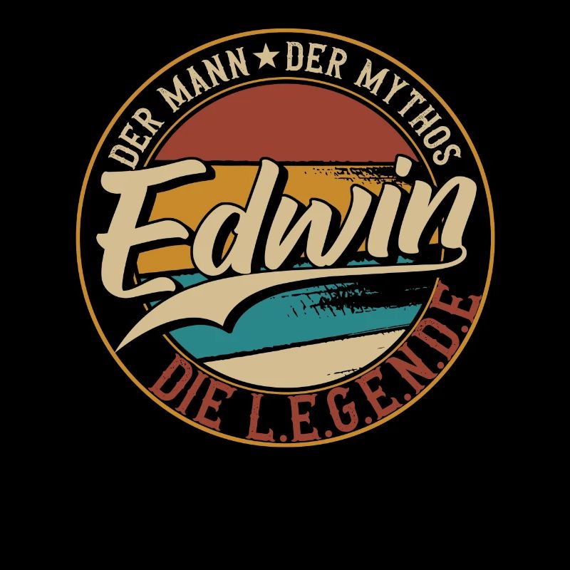 Edwin Der Mann der Mythos die Legende Geschenk