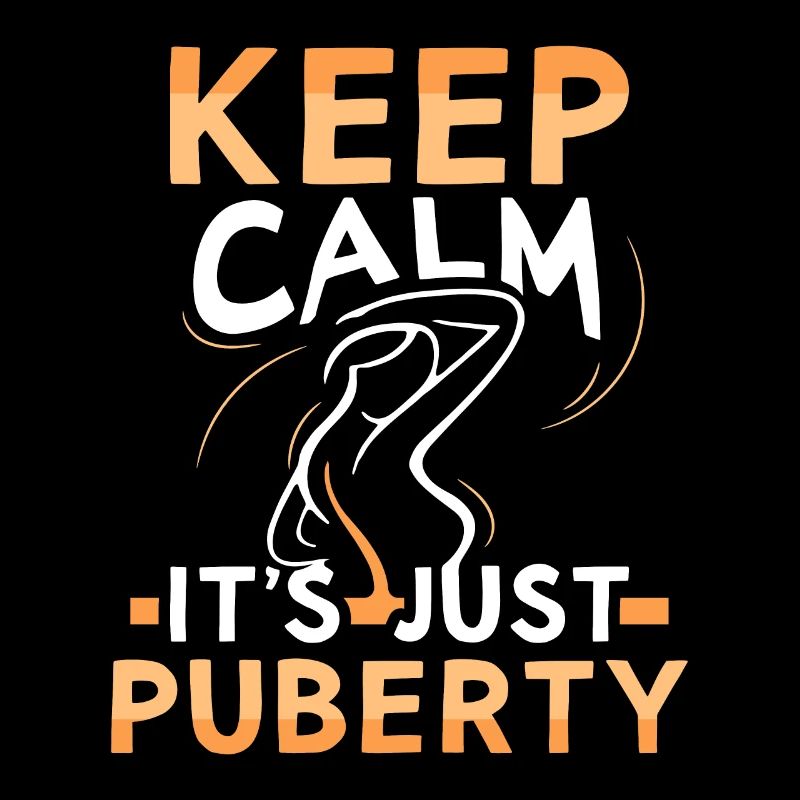 Keep calm Only puberty has grown up