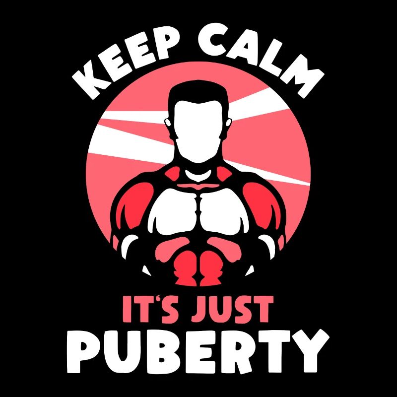 Keep calm Only puberty has grown up