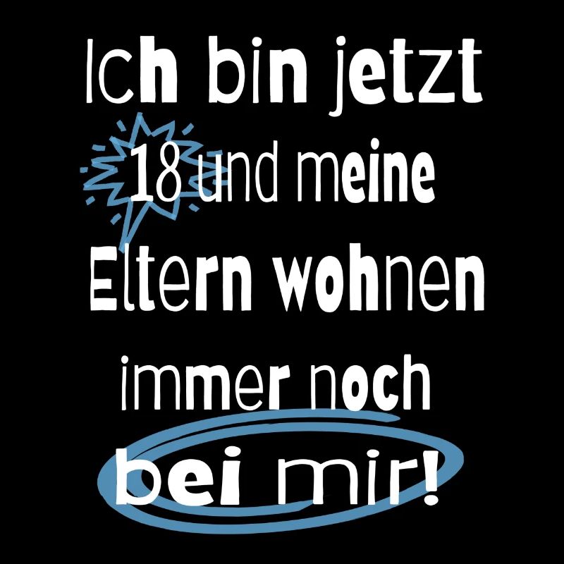 Ich bin jetzt 18