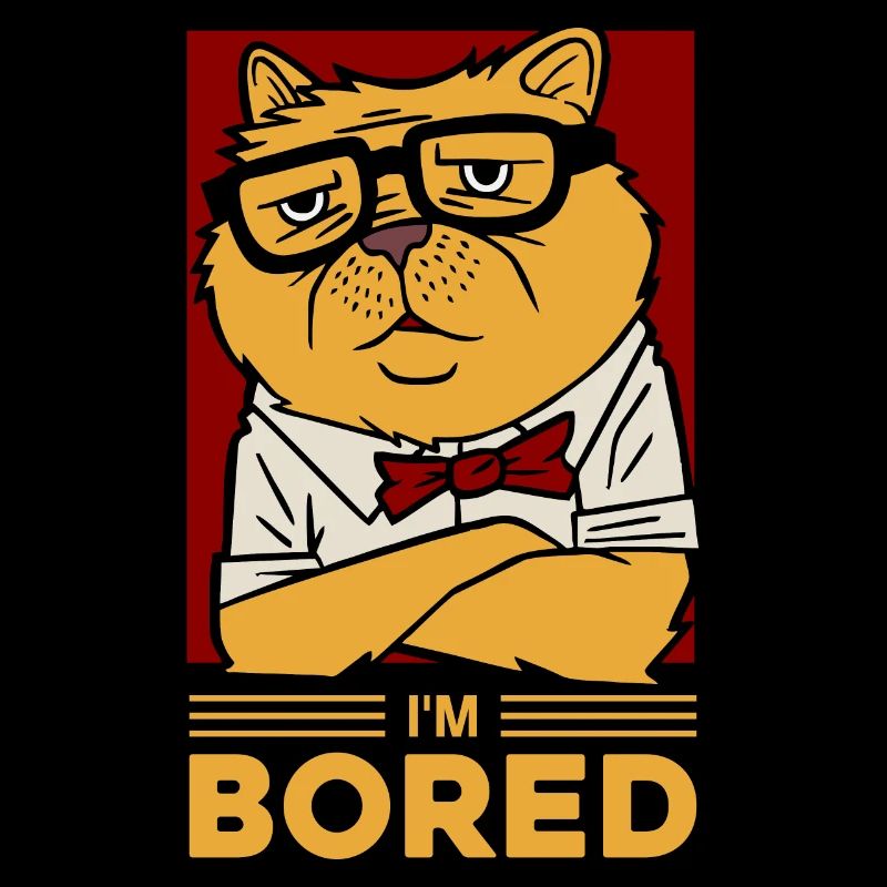 Im bored