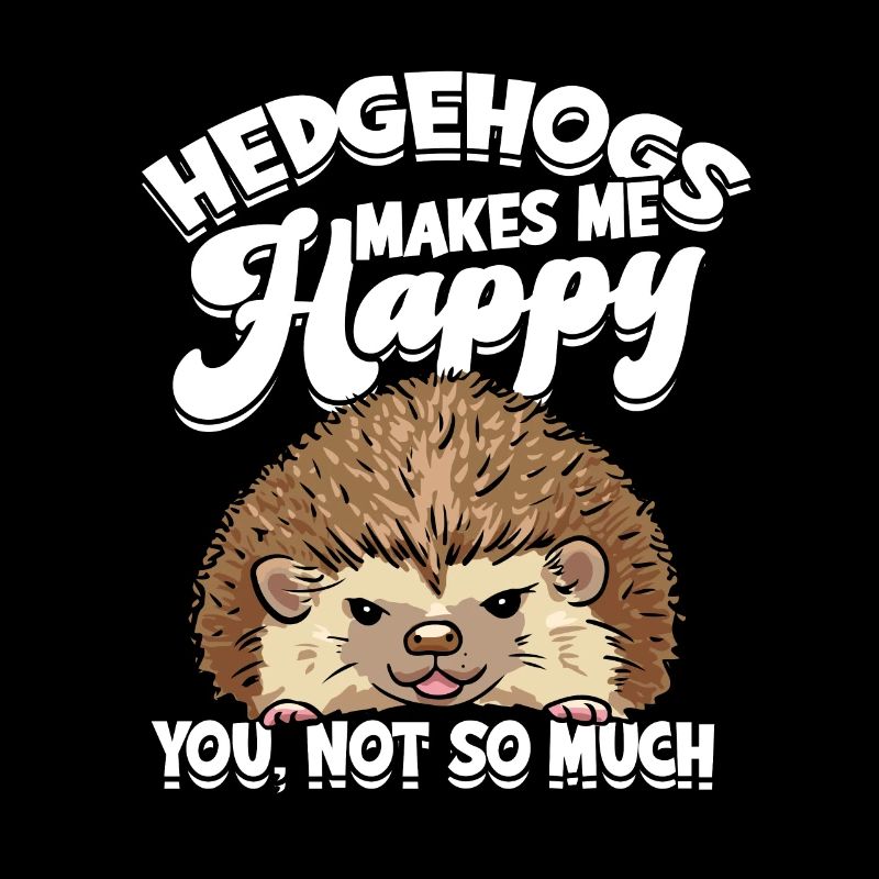 Hedgehog owners Hedgehogs lover cute animal