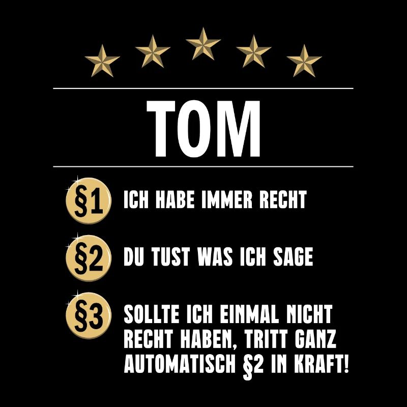 Tom Habe immer Recht Namenstag