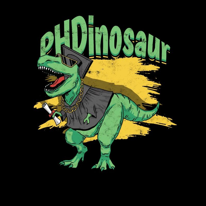 PhD student PhD -Dinosaur Philosophy PhD