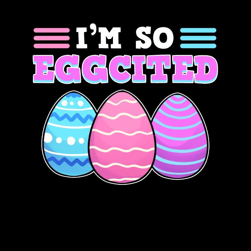 I'm So Eggcited Easter