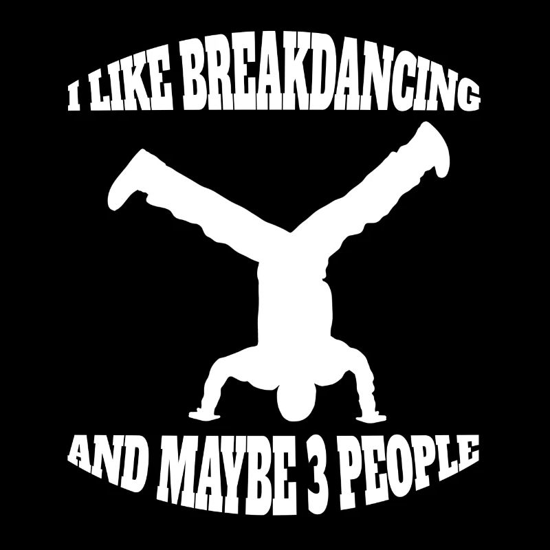Breakdance dancer dance sport gift dancing