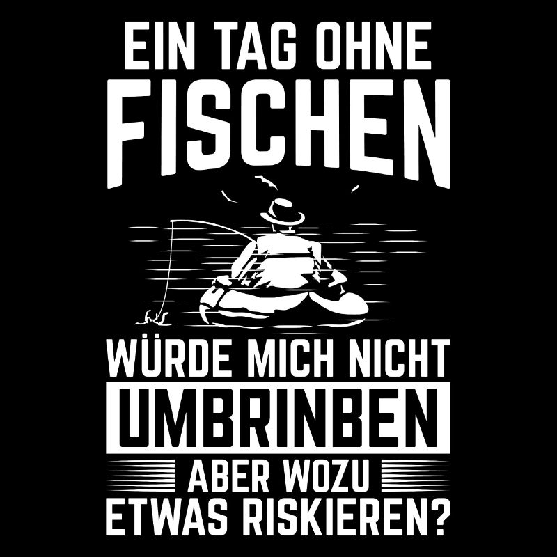 Ein Tag Ohne Fischen