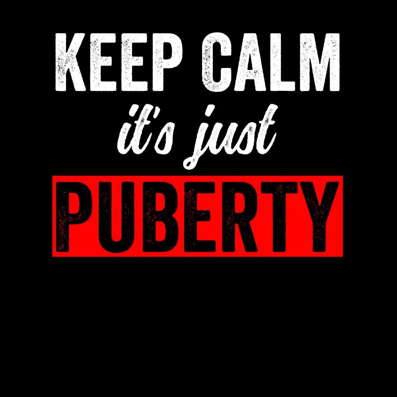 Keep calm Only puberty has grown up
