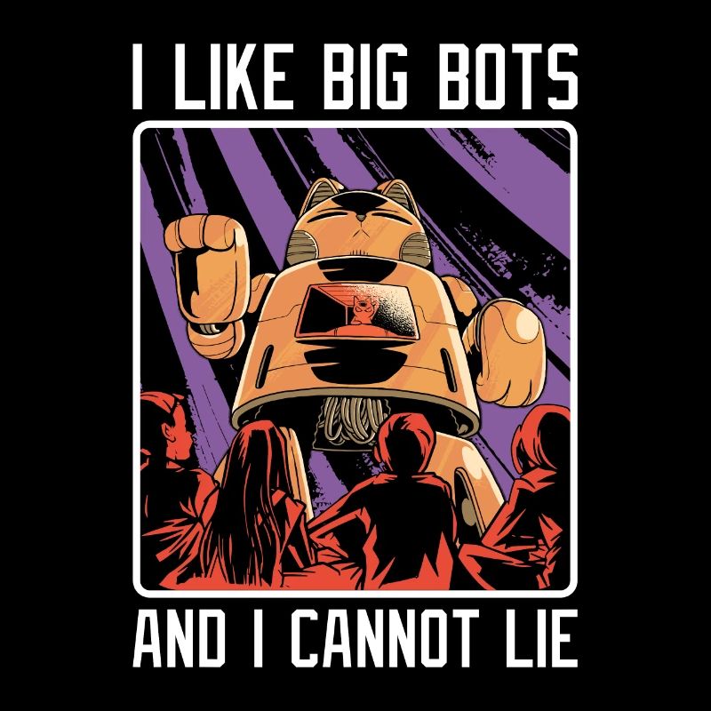 Robotics I Like Big Bots Cyborg Robotics Engineer