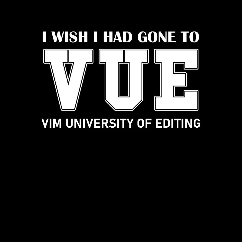 VIM University of Editing Wish I Could Exit VIM