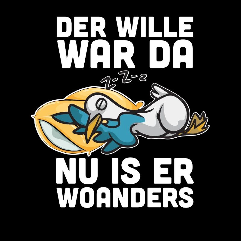 Der Wille War Da Nu Is Er Woanders