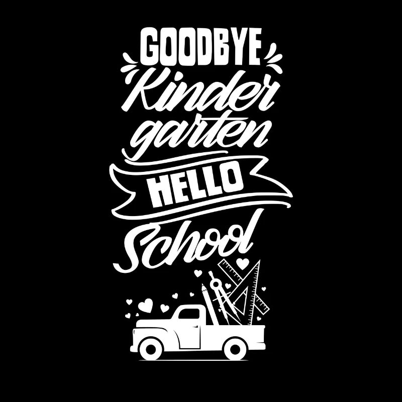 Goodbye Kindergarten Hello School