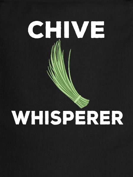 Chives Whisperer
