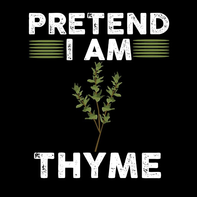 Faites semblant d’être thym