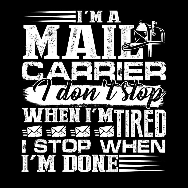 Mail Carrier I Stop When I'm Done