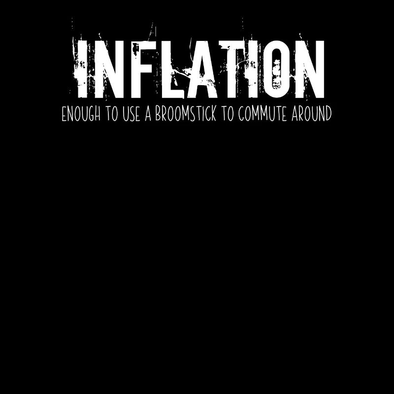 Inflation Cool Sarcastic Inflation Rate Joke Pun