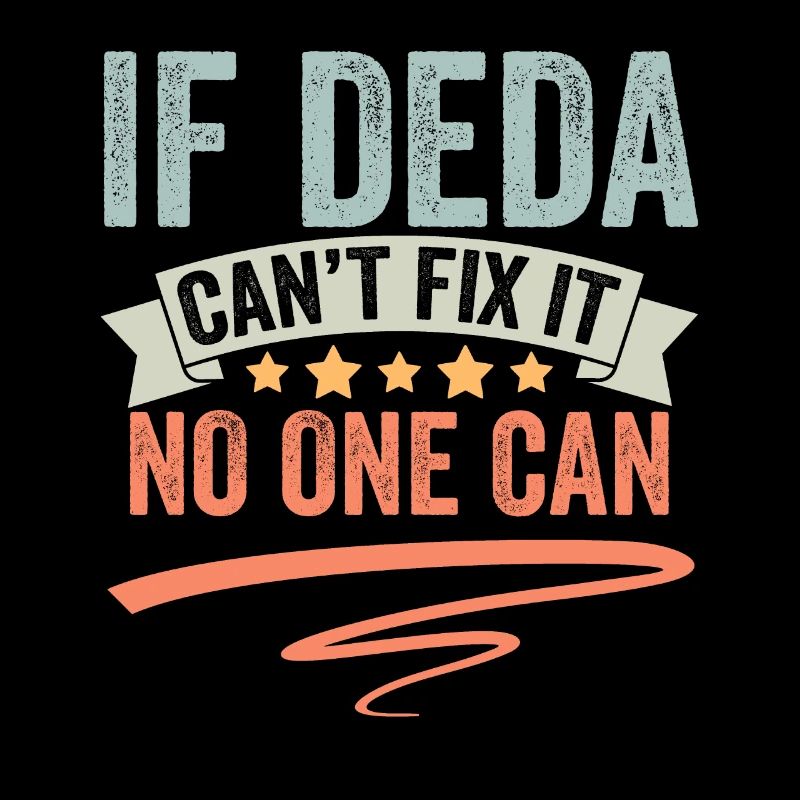 Retro If Deda Can't Fix It No One Can A Serbian