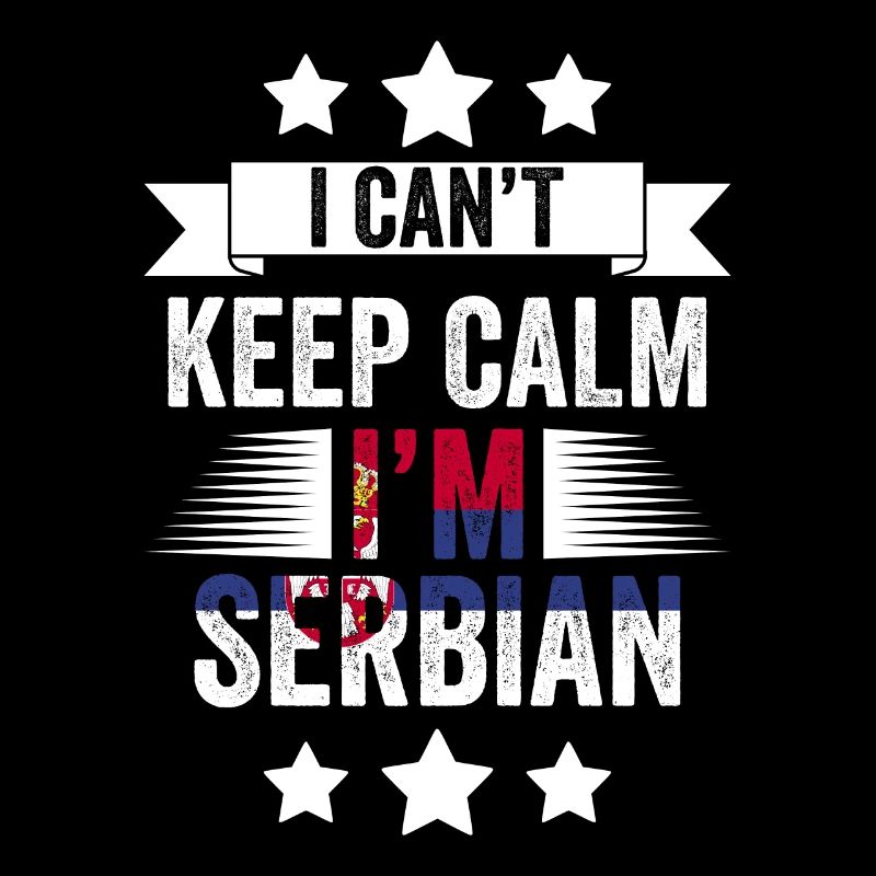 I Can't Keep Calm Funny Serbian Roots A Serbian