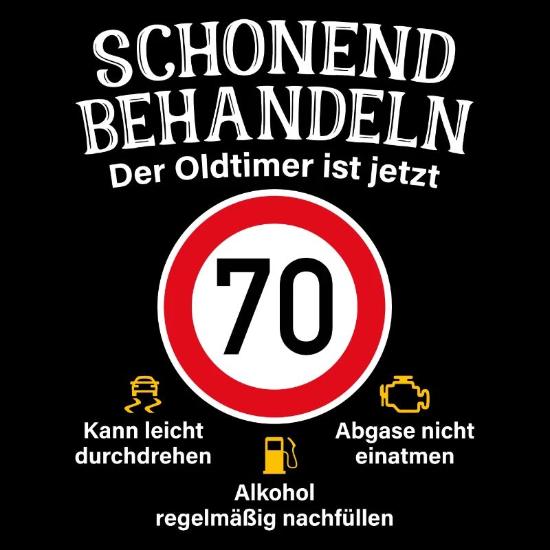 70. Geburtstag Schonend Behandeln Oldtimer Ist 70