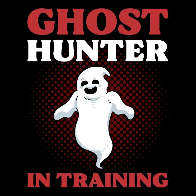 Ghost Hunter In Training Ghost Hunting Ghost