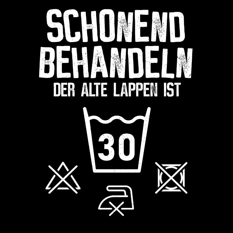 30. Geburtstag - schonend behandeln