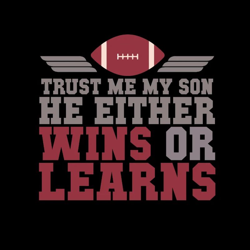 Vertrau Mir Mein Sohn Er Gewinnt Oder Lernt