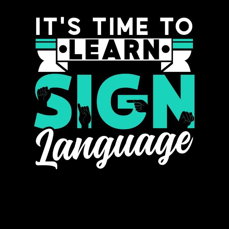 It's time to learn sign language Sign language